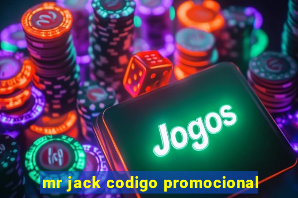 mr jack codigo promocional